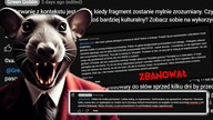 OBRZYDLIWY SZCZUR! - Jak wypatroszyć kontekst i zniesławiać 
