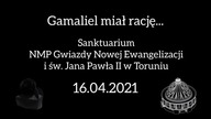 A jednak #Gamaliel miał rację! - ks.  Krzysztof Gryz Radio Maryja Toruń Sanktuarium