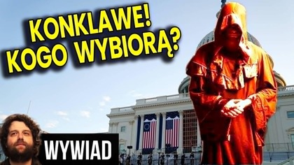 Nadchodzi Konklawe! Oto Kogo Wybiorą Na Nowego Papieża Po Franciszku! - Wywiad Analiza Ator