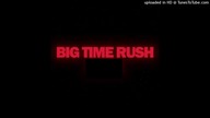 Big Time Rush - Music Sounds Better With U & Famous (PaulPoland Mix-Ups Preview)