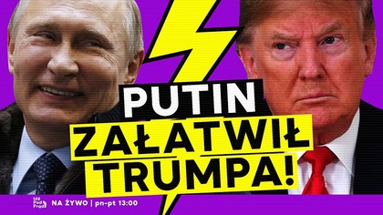 Putin załatwił Trumpa! | IPP