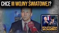 Szokujące twierdzenia Sikorskiego! Chce III wojny światowej? | #PolitycznaBajaderka