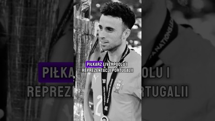 TRAGICZNA ŚMIERĆ GWIAZDY LIVERPOOLU.  NIE ŻYJE DIOGO JOTA