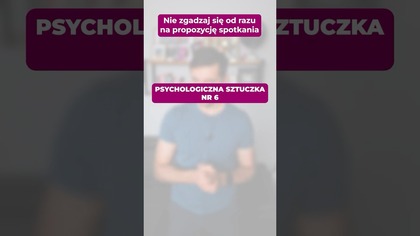 Psychologiczna sztuczka numer 6, żeby odzyskać Ex