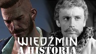 Wiedźmin prawie jak gra historyczna