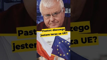 Pastor: dlaczego jestem teraz za UE? #ue #uniaeuropejska #Polska