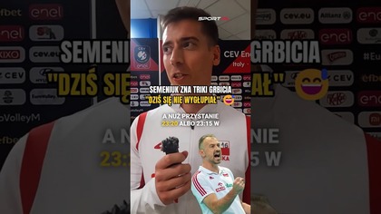 Kamil Semeniuk zna wszystkie triki Nikoli Grbicia Dziś się nie wygłupiał