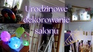 Mega łatwe i szybkie dekorowanie salonu przed urodzinami  Uporządkowana