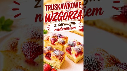Truskawkowe Wzgórza  hit tego lata! #ciasto #truskawki #przepis #short