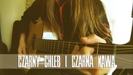 Jak zagrać #3: Czarny chleb i czarna kawa
