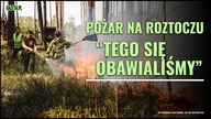 Śmierć pilota, ogień, wiatr.  Sztab kryzysowy ws.  pożaru na Lubelszczyźnie