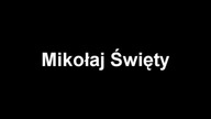 Huta 99: Mikołaj Święty