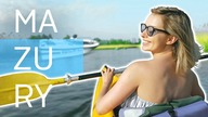 Zrobiłam to pierwszy raz na MAZURACH  Giżycko, Krutynia, Gierłoż