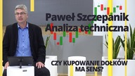 Paweł Szczepanik przedstawia: CZY KUPOWANIE DOŁKÓW MA SENS | Analiza techniczna
