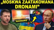 UKRAINA ZAATAKOWAŁA MOSKWĘ - Kijów zaprzecza (WOJNA UKRAINA ROSJA)