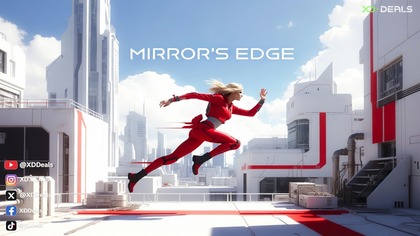 Mirrors Edge   Defy Gravity in Every Leap | Experience Pure Parkour with XD. Deals 