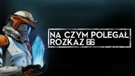 Na czym polegał Rozkaz 66? [HOLOCRON]