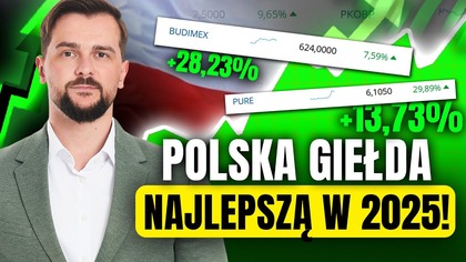 Polska giełda NAJLEPSZĄ na świecie w 2025! CO MOŻE ZATRZYMAĆ HOSSĘ?