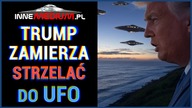 UFO inwigiluje Stany Zjednoczone! Trump chce w nie strzelać, a Pentagon MILCZY!