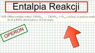 ENTALPIA REAKCJI ZAD.  1. 52 OPERON 2KNO32KNO2+O2 wiedząc, że...
