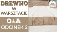 Przechowywanie drewna w warsztacie i jego wilgotność | Q&A - odc. 2 | Wasze pytania - Moje odpowiedzi