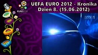 Mistrzostwa Europy 2012 - kronika - dzień 8.  (15. 06. 2012)