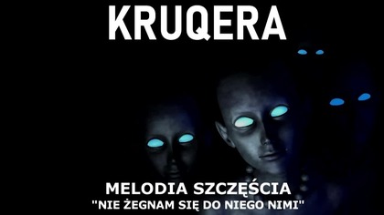KRUQERA - MELODIA SZCZĘŚCIA PROD. FLEZBEATS X KRUQERA