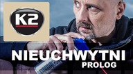 K2 Nieuchwytni - PROLOG.  Jeden produkt na wiele problemów.