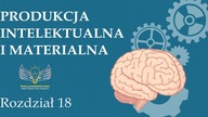 18. Produkcja intelektualna i materialna | Wolna przedsiębiorczość - dr Mateusz Machaj