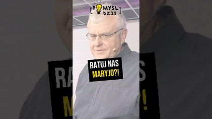  Ratuj nas Maryjo?! #PomyślDziś odc.  2207