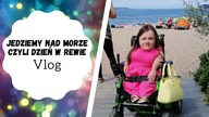 Jedziemy nad morze czyli dzień w Rewie | Vlog | Magdalena Augustynowicz