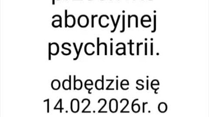 zaproszenie na protest przeciwko aborcyjnej psychiatrii
