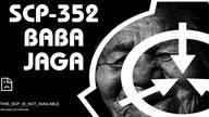 Baba Jaga SCP-352 - RAPORT SCP Lektor PL
