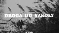 Droga do szkoły.  Film dokumentalny z lat 70-tych