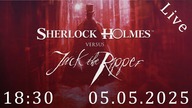 Depczemy mordercy po piętach - Sherlock Holmes kontra Kuba Rozpruwacz - 05. 05. 2025 - 18:30