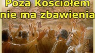 Poza Kościołem nie ma zbawienia (Wj 3, 6-8)