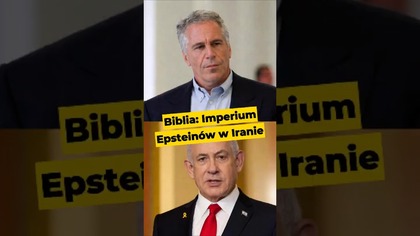 Biblia: Imperium Epsteinów w Iranie! #Iran #Trump #USA #Epstein #Izrael #polityka #Apokalipsa