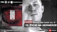 15. DUDEK RPK - ŻYCIE NA SERWERZE PROD. NWS / DJ DFC