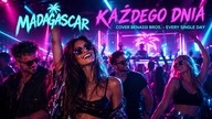 MADAGASCAR  KAŻDEGO DNIA | Every Single Day  Benassi Bros.  COVER 
