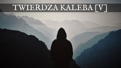 Koszyk Pawła - Twierdza Kaleba - Konferencja dla mężczyzn (cz. 5)