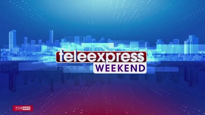 TVP Info - Teleexpress Weekend (23. 03. 2024)