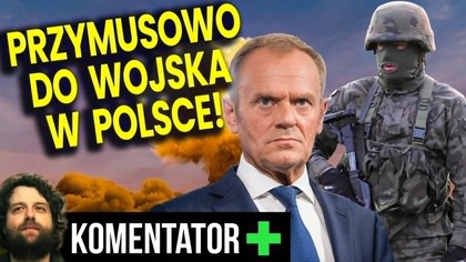Zaczyna Się! Nadchodzi Obowiązkowa Zasadnicza Służba Wojskowa w Polsce! - Analiza Ator
