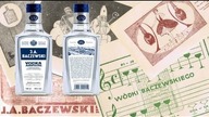 Alkohole w pięknych karafkach, dobra reklama i światowa sława - wódka J.A. Baczewski [BizSylwetki]