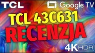 Telewizor TCL 43C631 QLED: UNBOXING I RECENZJA (43C631X1)