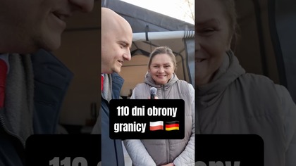 110 dni obrony polsko-niemieckiej granicy!