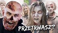 CZY PRZETRWASZ APOKALIPSĘ ZOMBIE?