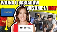 Wojna o sąsiadów - Więzienie za Haxy do CS'a i Szefowa YouTube Zhejtowana