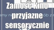 Zamość: Kino przyjazne sensorycznie