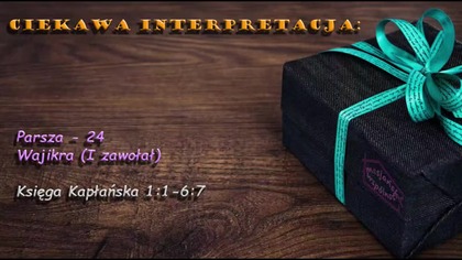 24.Parsza Wajikra (I zawołał) - co DUCH ŚWIĘTY miał naprawdę objawić? Lektor (PL) 9+