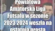 Powiatowa Amatorska Liga Futsalu w sezonie 2023/2024 weszła na ostatnią prostą